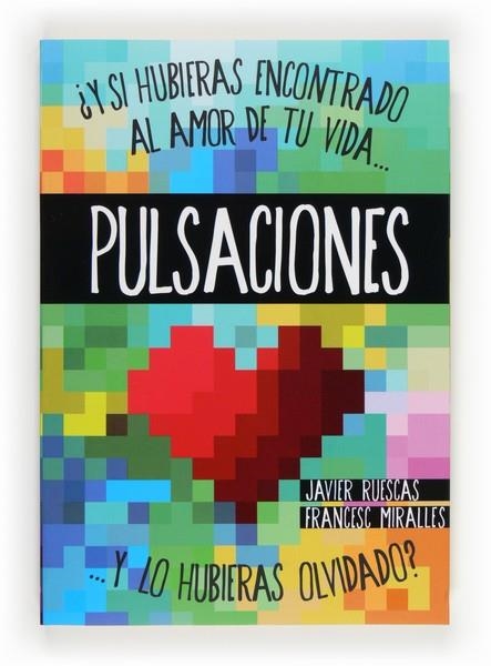 PULSACIONES | 9788467563078 | RUESCAS SÁNCHEZ, JAVIER/MIRALLES, FRANCESC | Llibreria infantil en català