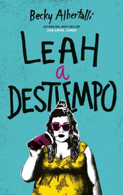 LEAH A DESTIEMPO*** | 9788492918034 | ALBERTALLI, BECKY | Llibreria infantil en català