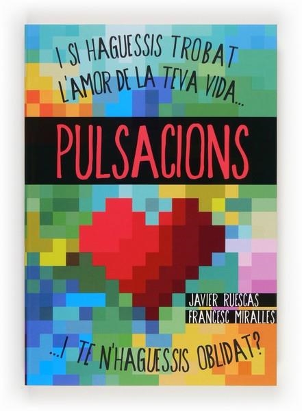 PULSACIONS | 9788466133753 | MIRALLES, FRANCESC/RUESCAS SÁNCHEZ, JAVIER | Llibreria infantil en català