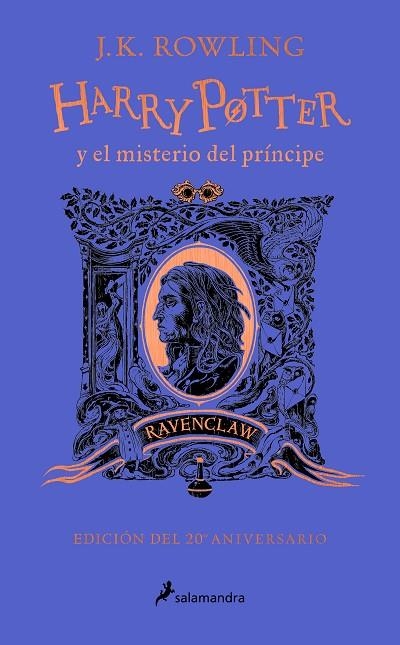 HARRY POTTER Y EL MISTERIO DEL PRÍNCIPE EDICIÓN RAVENCLAW DEL 20º ANIVERSARIO | 9788418637964 | ROWLING, J.K. | Llibreria infantil en català