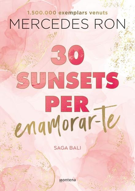 30 SUNSETS PER ENAMORAR-TE ( EDICIÓ EN CATALÀ ) ( BALI 1 ) | 9788419501882 | RON, MERCEDES | Llibreria infantil en català