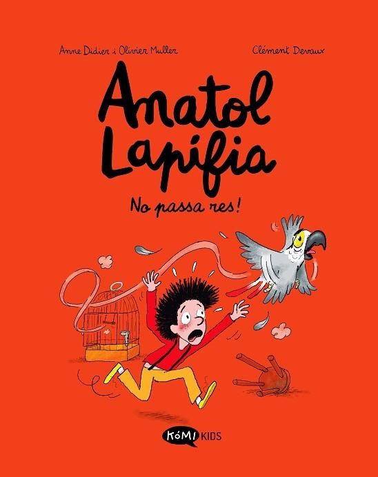 ANATOL LAPIFIA VOL 6 NO PASSA RES! | 9788419183354 | DIDIER, ANNE/MULLER, OLIVIER | Llibreria infantil en català