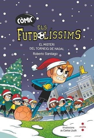 ELS FUTBOLÍSSIMS 2 EL MISTERI DEL TORNEIG DE NADAL | 9788466156431 | SANTIAGO, ROBERTO | Llibreria infantil en català