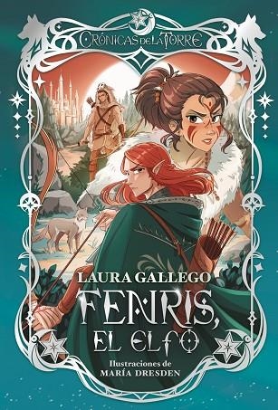 CRONICAS DE LA TORRE FENRIS EL ELFO | 9788419099921 | GALLEGO, LAURA | Llibreria infantil en català