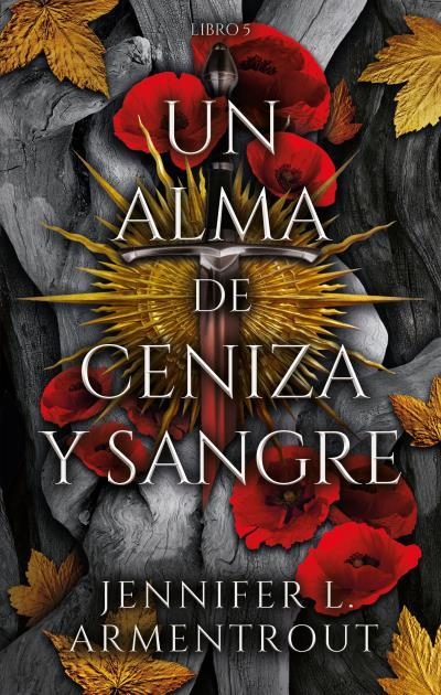 UN ALMA DE CENIZA Y SANGRE | 9788419252487 | ARMENTROUT, JENNIFER | Llibreria infantil en català