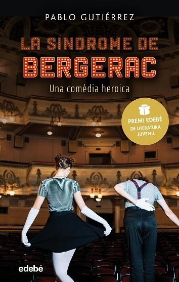 LA SÍNDROME DE BERGERAC (PREMI EDEBÉ DE LITERATURA JUVENIL 2021) | 9788468352756 | GUTIÉRREZ DOMÍNGUEZ, PABLO | Llibreria infantil en català