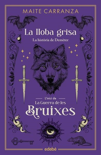 LA LLOBA GRISA**** | 9788468358581 | CARRANZA I GIL DOLZ DEL CASTELLAR, MAITE | Llibreria infantil en català