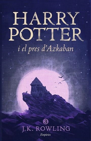 HARRY POTTER I EL PRES D'AZKABAN 3 (RÚSTICA) | 9788416367825 | ROWLING, J K | Llibreria infantil en català