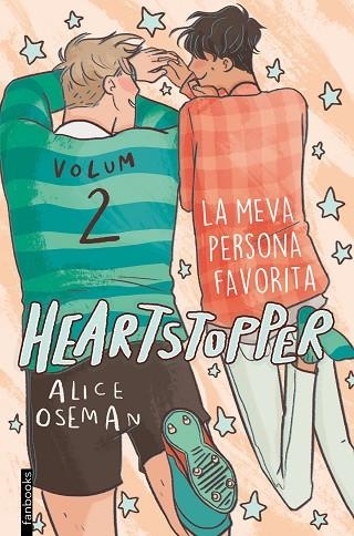 HEARTSTOPPER 2 LA MEVA PERSONA FAVORITA | 9788417515980 | OSEMAN, ALICE | Llibreria infantil en català