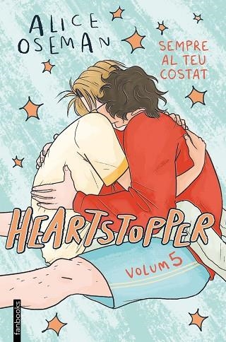 HEARTSTOPPER 5 SEMPRE AL TEU COSTAT | 9788419150967 | OSEMAN, ALICE | Llibreria infantil en català