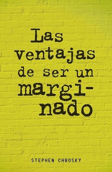 LAS VENTAJAS DE SER UN MARGINADO | 9788420403540 | CHBOSKY, STEPHEN | Llibreria infantil en català