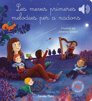 LES MEVES PRIMERES MELODIES PER A NADONS | 9788413895871 | CORDIER, SÉVERINE | Llibreria infantil en català