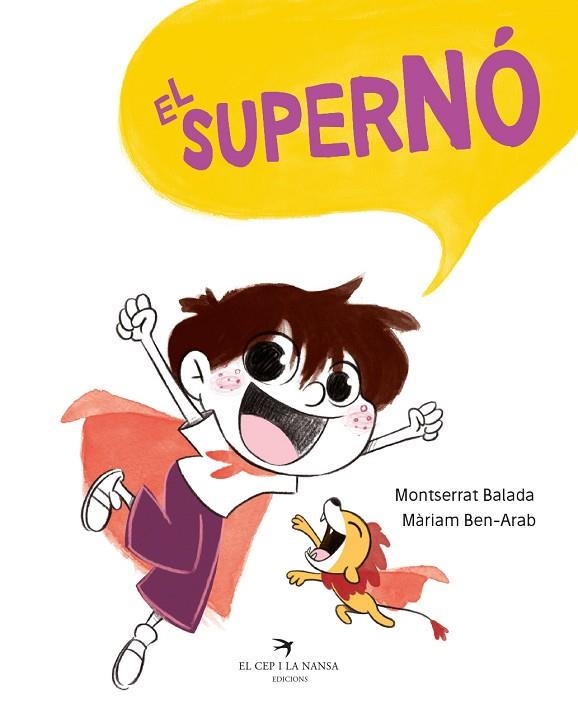 EL SUPERNÓ | 9788417756413 | BALADA HERRERA, MONTSERRAT/BEN-ARAB CANELA, MÀRIAM | Llibreria infantil en català