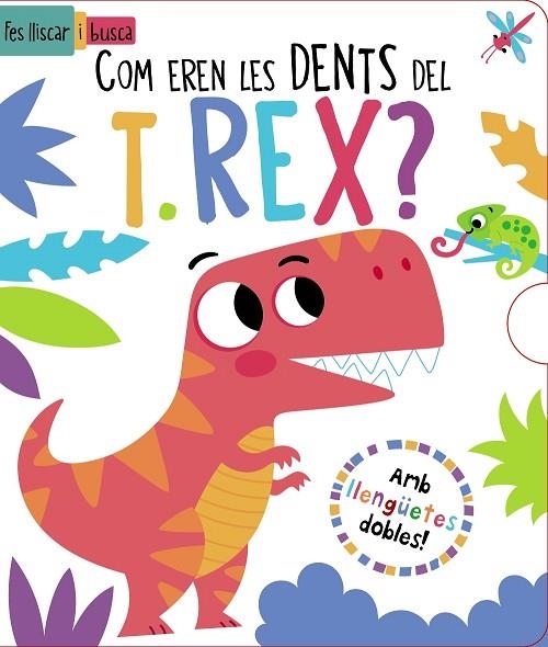 COM EREN LES DENTS DEL T REX ? | 9788413492902 | REGAN, LISA | Llibreria infantil en català