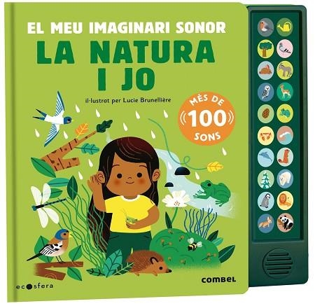 LA NATURA I JO EL MEU IMAGINARI SONOR | 9788491019169 | BRUNELLIÈRE, LUCIE | Llibreria infantil en català