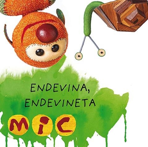 MIC ENDEVINA ENDEVINETA 4 | 9788424672591 | GIMÓ, LAIA/MESEGUER, MAICA/TRIAS, MANEL | Llibreria infantil en català