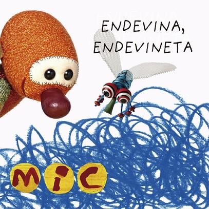 MIC ENDEVINA ENDEVINETA 2 | 9788424672577 | GIMÓ, LAIA/MESEGUER, MAICA/TRIAS, MANEL | Llibreria infantil en català