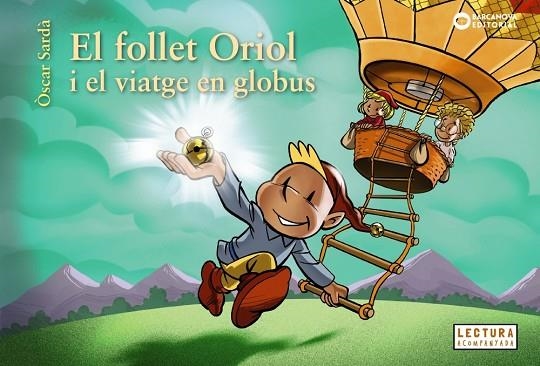 EL FOLLET ORIOL I EL VIATGE EN GLOBUS | 9788448958060 | SARDÀ, ÒSCAR | Llibreria infantil en català