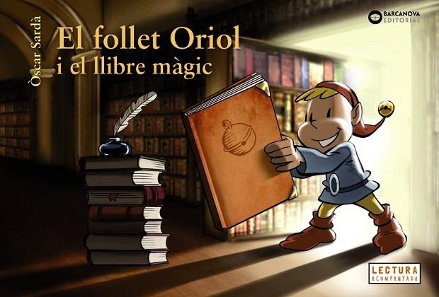 EL FOLLET ORIOL I EL LLIBRE MÀGIC | 9788448947576 | SARDÀ, ÒSCAR | Llibreria infantil en català