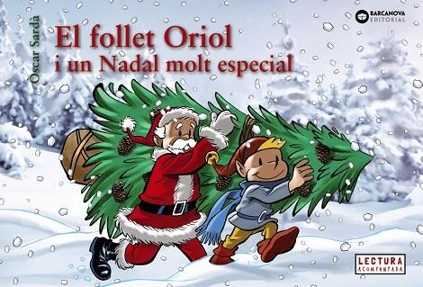 EL FOLLET ORIOL I UN NADAL MOLT ESPECIAL | 9788448950330 | SARDÀ, ÒSCAR | Llibreria infantil en català