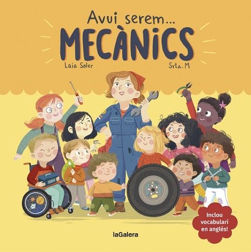 AVUI SEREM MECÀNICS | 9788424665098 | SOLER, LAIA | Llibreria infantil en català