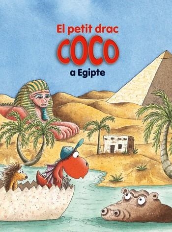 EL PETIT DRAC COCO A EGIPTE | 9788424653736 | SIEGNER, INGO | Llibreria infantil en català