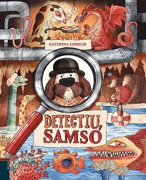 DETECTIU SAMSÓ | 9788447949007 | GORELIK, KATERINA | Llibreria infantil en català