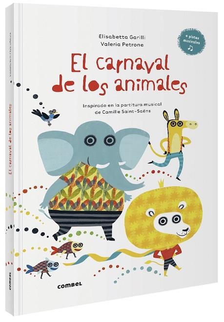 EL CARNAVAL DE LOS ANIMALES | 9788491016021 | GARILLI, ELISABETTA | Llibreria infantil en català