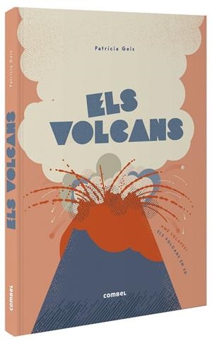 ELS VOLCANS | 9788491016502 | GEIS CONTI, PATRICIA | Llibreria infantil en català