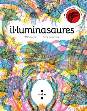 IL·LUMINASAURE | 9788466148627 | BROWNRIDGE, LUCY | Llibreria infantil en català