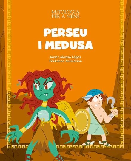 PERSEU I MEDUSA | 9788413612447 | ALONSO LÓPEZ, JAVIER | Llibreria infantil en català