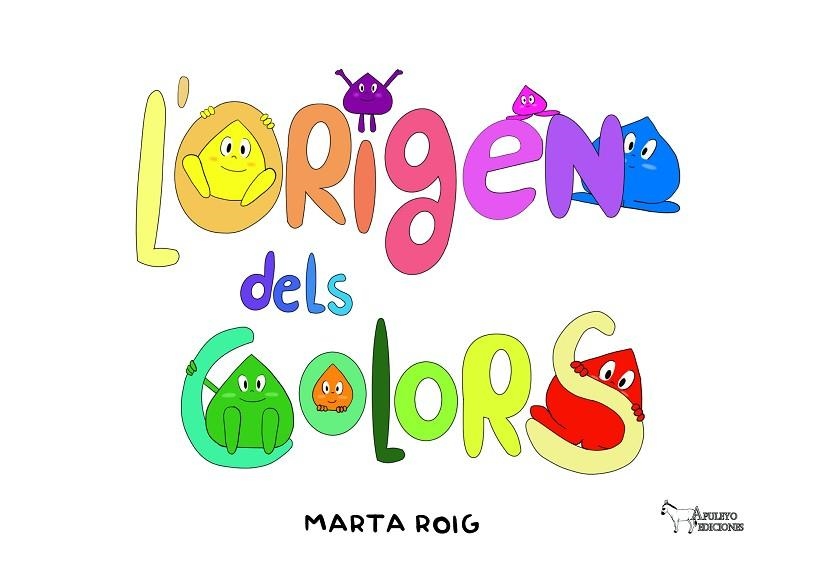 L'ORIGEN DELS COLORS | 9788419648945 | ROIG, MARTA | Llibreria infantil en català