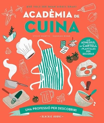 ACADÈMIA DE CUINA | 9788418733758 | MARTIN, STEVE/KEOGHAN, ANGELA | Llibreria infantil en català