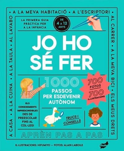 JO HO SÉ FER | 9788418702754 | LABOILE, ALAIN | Llibreria infantil en català