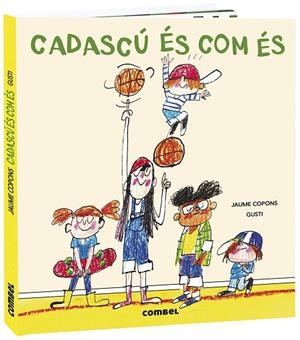 CADASCÚ ÉS COM ÉS | 9788491016441 | COPONS, JAUME / GUSTI | Llibreria infantil en català