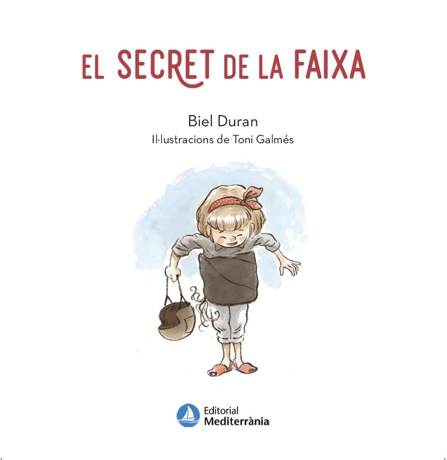 EL SECRET DE LA FAIXA | 9788419028471 | DURAN, BIEL | Llibreria infantil en català