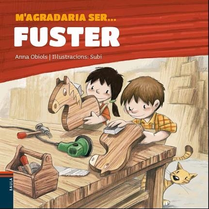 M'AGRADARIA SER FUSTER | 9788447940127 | OBIOLS LLOPART, ANNA | Llibreria infantil en català