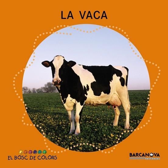 LA VACA | 9788448926953 | BALDÓ, ESTEL/GIL, ROSA/SOLIVA, MARIA | Llibreria infantil en català