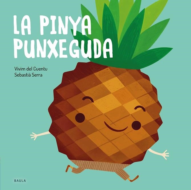 LA PINYA PUNXEGUDA | 9788447945122 | VIVIM DEL CUENTU | Llibreria infantil en català