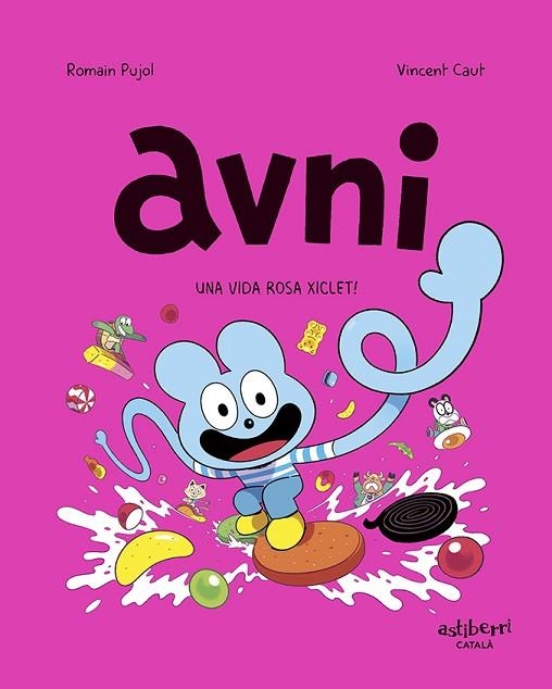 AVNI 6 UNA VIDA ROSA XICLET ! | 9788419670410 | PUJOL, ROMAIN/CAUT, VINCENT | Llibreria infantil en català