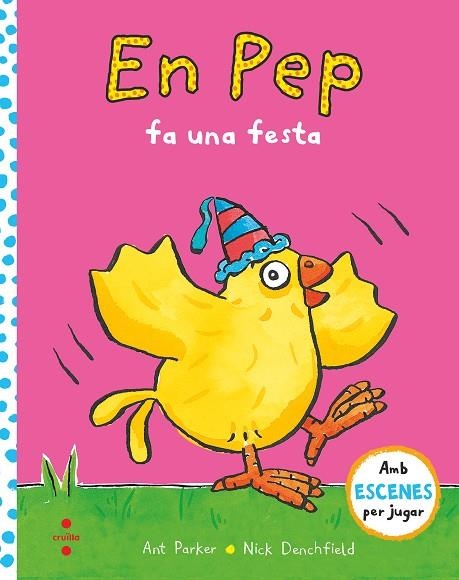 EN PEP FA UNA FESTA | 9788466149372 | DENCHFIELD, NICK/PARKER, ANT | Llibreria infantil en català