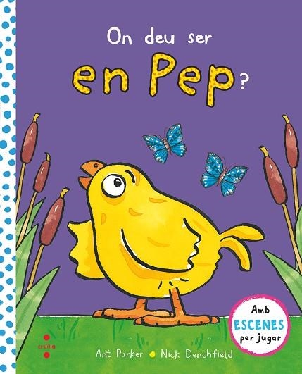 ON DEU SER EN PEP ? | 9788466147859 | DENCHFIELD, NICK | Llibreria infantil en català