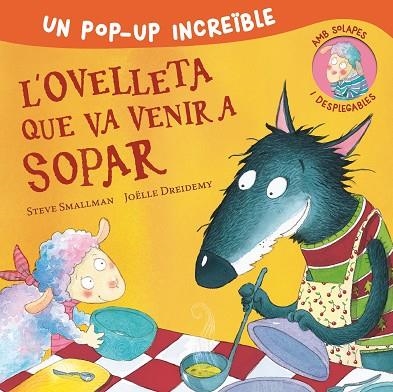 L'OVELLETA QUE VA VENIR A SOPAR ( POP-UP ) | 9788448857233 | SMALLMAN, STEVE | Llibreria infantil en català