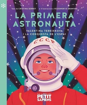 LA PRIMERA ASTRONAUTA | 9788418928161 | SERRET I ALONSO, CRISTINA | Llibreria infantil en català