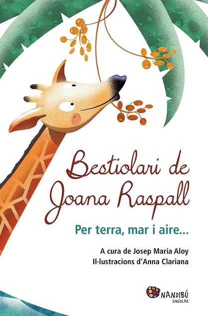 BESTIOLARI DE JOANA RASPALL | 9788499755199 | RASPALL JUANOLA, JOANA | Llibreria infantil en català