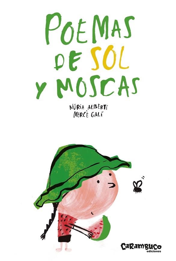 POEMAS DE SOL Y MOSCAS | 9788417766375 | ALBERTÍ MARTÍNEZ DE VELASCO, NÚRIA | Llibreria infantil en català