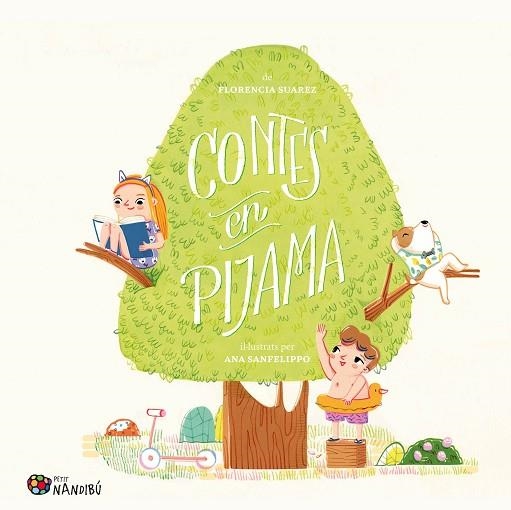 CONTES EN PIJAMA | 9788413034843 | SUAREZ, FLORENCIA/SANFELIPPO, ANA | Llibreria infantil en català