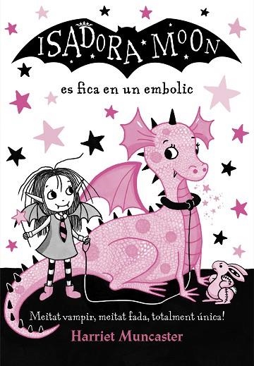 LA ISADORA MOON ES FICA EN UN EMBOLIC ( LA ISADORA MOON ) | 9788420487458 | MUNCASTER, HARRIET | Llibreria infantil en català