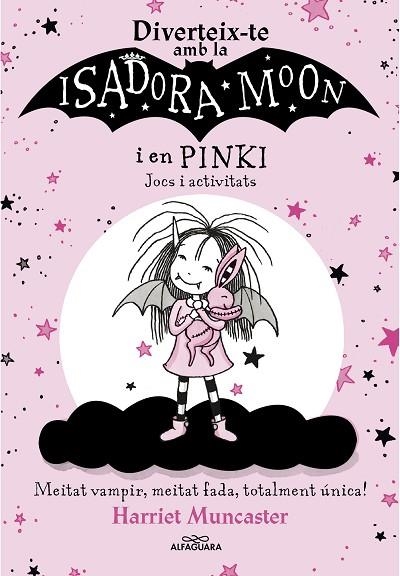 DIVERTEIX-TE AMB LA ISADORA I EN PINKI JOCS I ACTIVITATS ( LA ISADORA MOON ) | 9788420458571 | MUNCASTER, HARRIET | Llibreria infantil en català