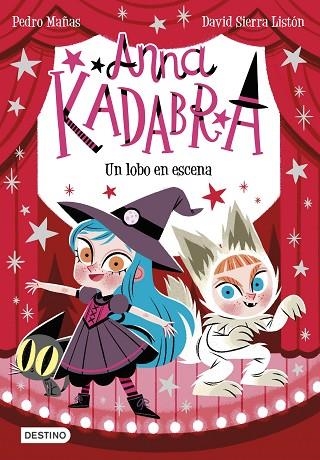 ANNA KADABRA 9 UN LOBO EN ESCENA | 9788408254096 | MAÑAS, PEDRO/SIERRA LISTÓN, DAVID | Llibreria infantil en català